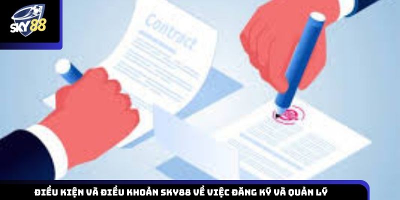Tổng hợp các điều kiện và điều khoản Sky88 về việc đăng ký